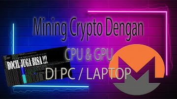 TUTORIAL CARA MINING MONERO / XMR DENGAN CPU DI PC / LAPTOP - CARA MINING DENGAN CPU