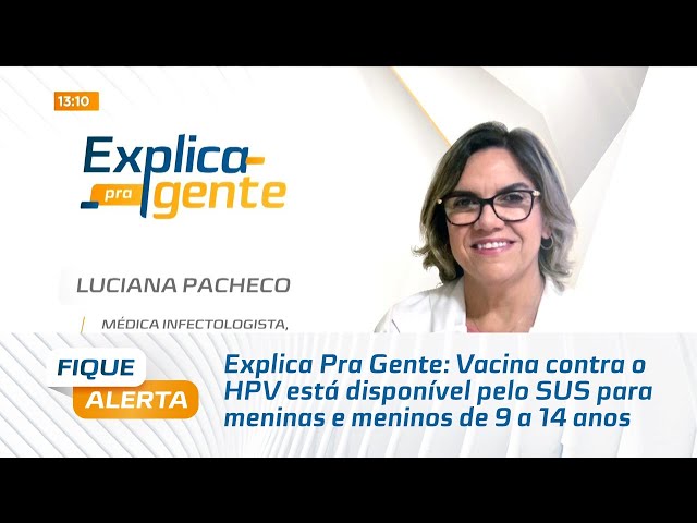 Vacina contra o HPV está disponível pelo SUS para meninas e meninos de 9 a 14 anos