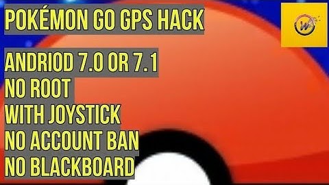 Pokémon Go GPS Hack || Android Naught || No Root ||  With Joystick || By : W.O.W. Inc
