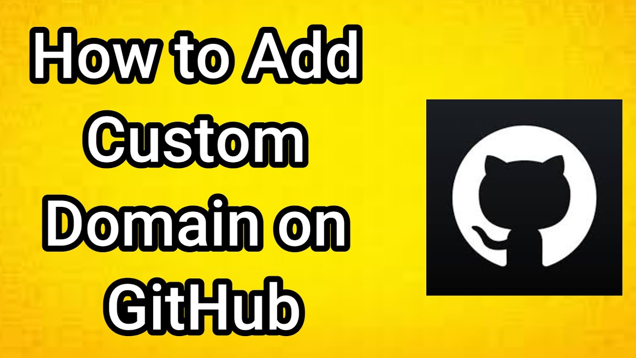 How to Add Custom Domain on GitHub - YouTube