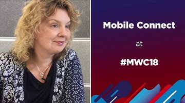 Mobile Connect at MWC 2018 | #MWC18