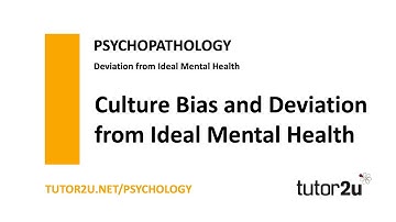 Psychopathology - Deviation from Ideal Mental Health - Culture Bias | AQA A Level Psychology
