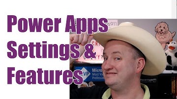 Power Apps Settings and Features - Advanced, Preview, Experimental, and Deprecated features