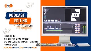 The Best Digital Audio Workstations (DAWs) for 2024 - The Podcast Editing and Support Show