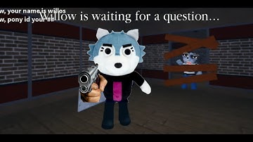 Asking Willow things | ROBLOX ASK THE PIGGY CHARACTERS ANYTHING