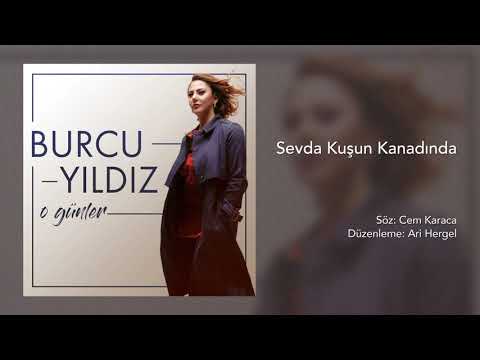 Burcu Yıldız - Sevda Kuşun Kanadında