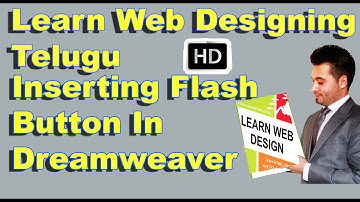 Learn Web Designing In Telugu HD | Inserting Flash Button In Dreamweaver HD | - Comprint Multimedia