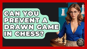 Can You Prevent A Drawn Game In Chess? - The Chess Codex