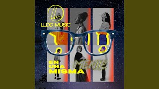 Video thumbnail of "LLDD Music - En Una Misma Mente (Estudio)"