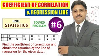 COEFFICIENT OF CORRELATION AND REGRESSION LINE SOLVED PROBLEM 6 IN STATISTICS