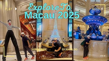 Explore To Macau 2025 || My Daily Vlog 