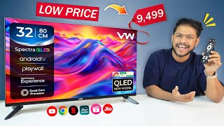 VW 32” HD QLED Smart TV @ ₹9,500 😲 Best Smart TV Under 10K? Cheap 32 Smart Tv
