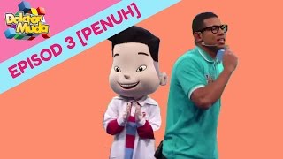 Dr. Muda: [PENUH] Episod 3