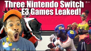 Three Nintendo Switch E3 Games Leaked!