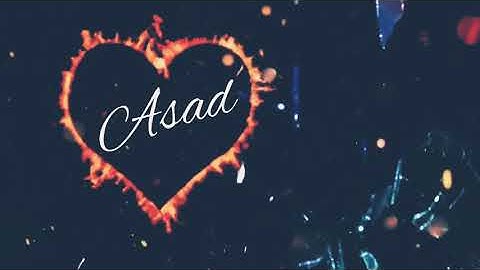 Asad name //whatsapp status video