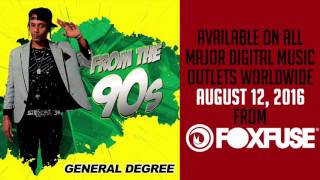 General Degree - "Betta" [From The 90s]