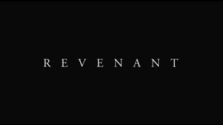 Revenience // Revenant [ Video]