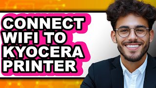 How to Connect Wifi to Kyocera Printer 2025 (Only Way)