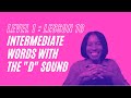 Lesson 10 | "D" : Intermediate Vocabulary Words