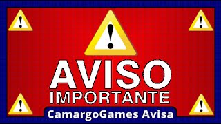 CamargoGames AVISA - Um Pequeno Aviso para a Galera! (1080p)