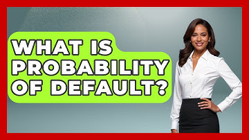 What Is Probability Of Default? - The Friendly Statistician