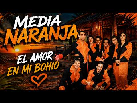 Media Naranja El amor en mi bohio
