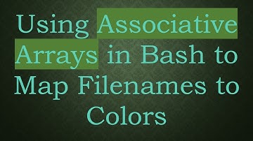 Using Associative Arrays in Bash to Map Filenames to Colors