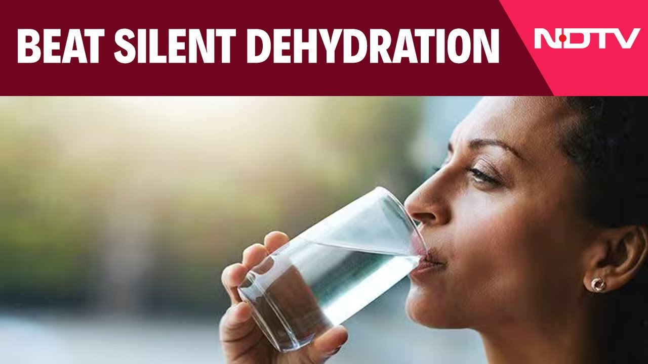 Dehydration | How To Beat Silent Dehydration | An NDTV Special