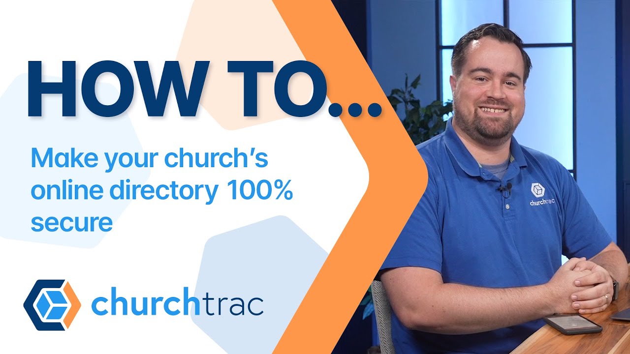 Pro Tip: How to Make Your Church Online Directory 100% Secure