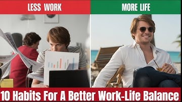 10 Habits for a Better Work-Life Balance | Escape the Trap of Burnout || Career Talks Hub