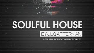 Soulful House Samples and Loops - Soulful House by JL & Afterman