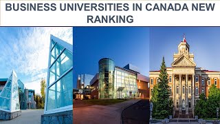 BUSINESS UNIVERSITIES IN CANADA NEW RANKING