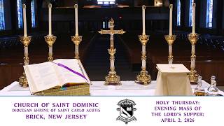 Holy Thursday: Evening Mass of the Lord's Supper: April 2, 2026