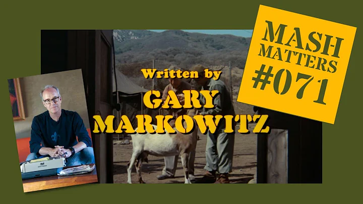 Gary Markowitz! - MASH Matters #071