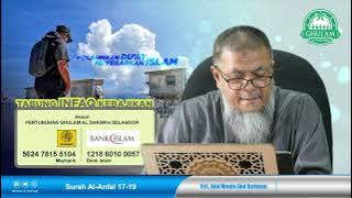 27 Jul 2022 || Tadabbur Surah Al Anfal Ayat 17-19 || Ustaz Abd Muein Abd Rahman