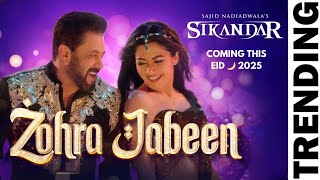 Zohra Jabeen | Sikandar | Salman Khan | Rashmika | Pritam | Nakash, Dev, Mellow D | Sajid N |