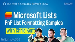Microsoft List Formatting Samples PnP Project - 🔄MS Refresh - Week of 16 May 2022 – Episode 60