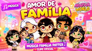 AMOR DE FAMÍLIA | Clipe Oficial da Família Patter - Pazu Avatar World