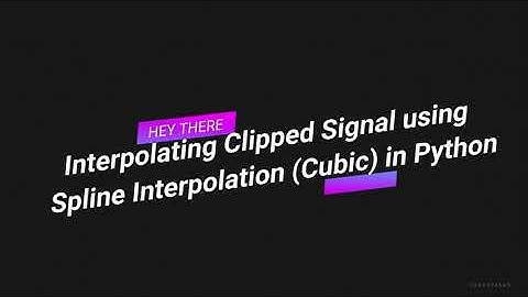 Interpolating Clipped Signal using Spline (Cubic) Interpolation in Python