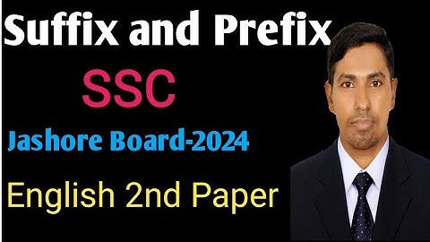 suffix and prefix, Jashore Board-2024,  SSC English Second Paper #grammar