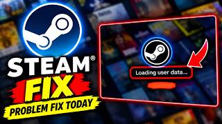 Steam Loading User Data Stuck Problem Solved | Steam Not Loading Fix 2026