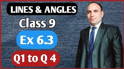 Ex 6.3 class 9 maths chapter 6|lines and angles|NCERT|CBSE