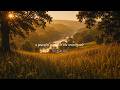 a peaceful sunset in the countryside | piano playlist