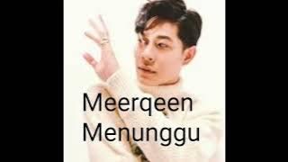 Menunggu Meerqeen