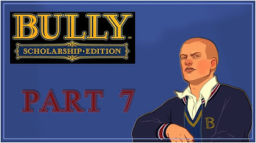 Bully Scholarship Edition Part 7 100% Walkthrough