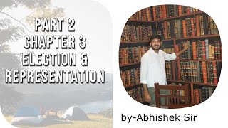 Election and Representation Class 11| Part 2 | NCERT Political Science Full Chapter-3