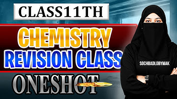 Class 11th Chemistry Complete One Shot Revision Class For Sendups Exams 2025 | SOCHBADLOBYMAK