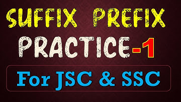 Suffix Prefix for JSC & HSC ।। Practice (Part-1)