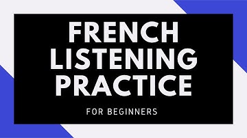 French Listening Practice for Beginners DELF A1 A2 Listening Practice Comprehension Orale