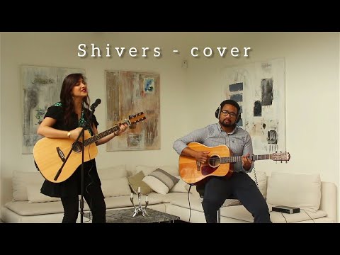 Ed Sheeran - Shivers COVER